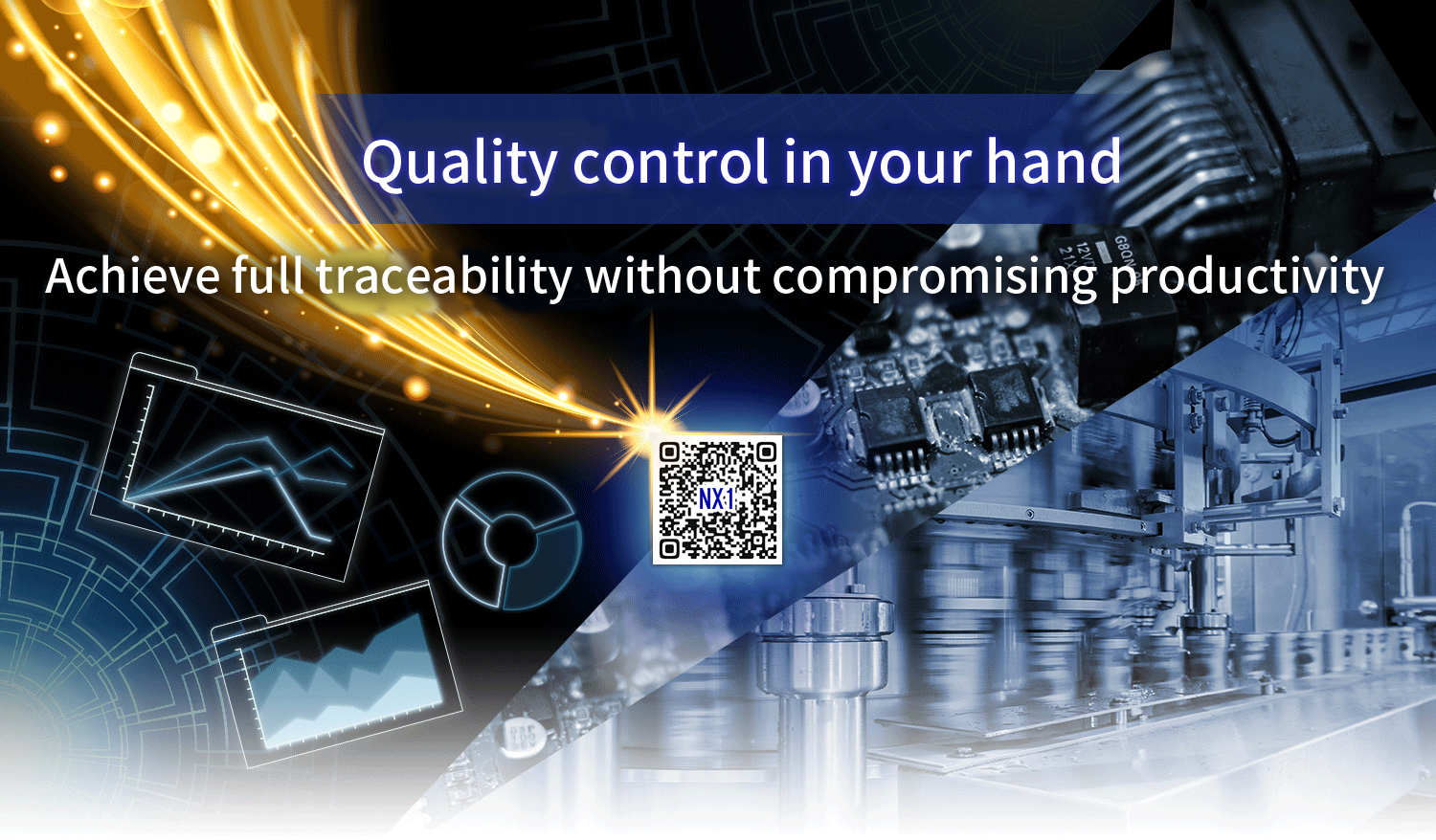 Quality control in your hand Achieve full traceability without compromising productivity
