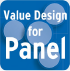 Value Design for Panel